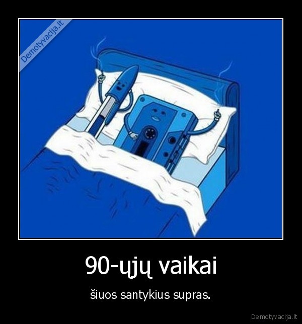 kasete,tusinukas,90, ieji