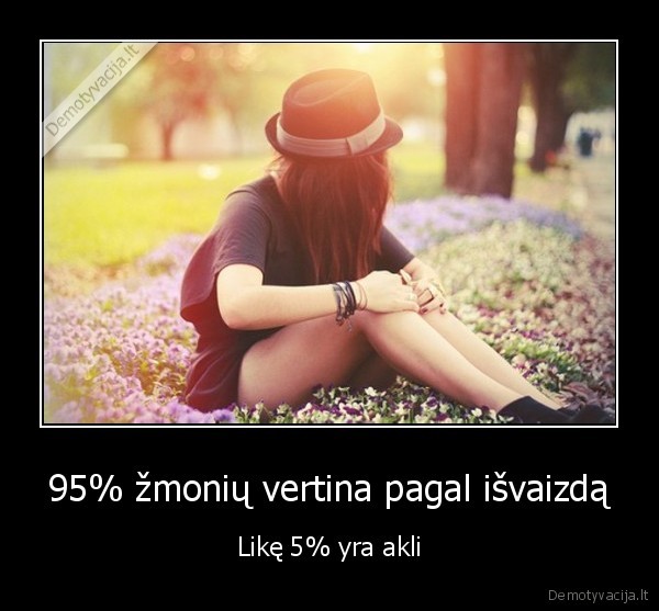 95% žmonių vertina pagal išvaizdą
