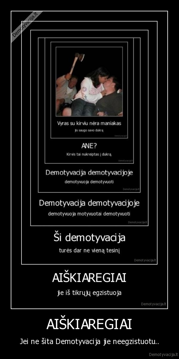 aiskiaregiai,egzistuoja