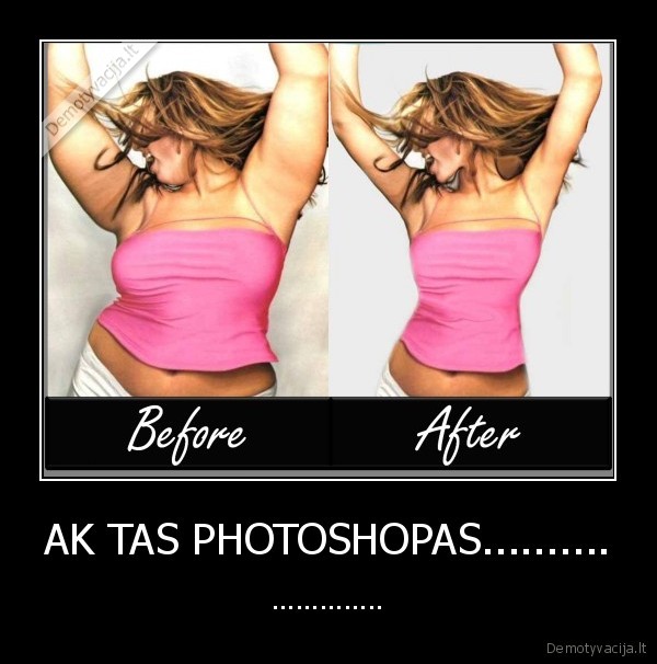 AK TAS PHOTOSHOPAS..........