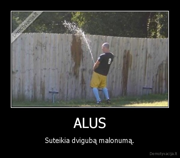 alus,malonumas,gerti