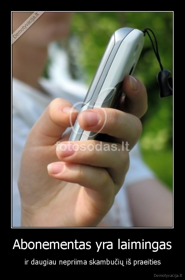 Abonementas yra laimingas