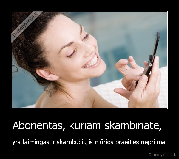 Abonentas, kuriam skambinate, 