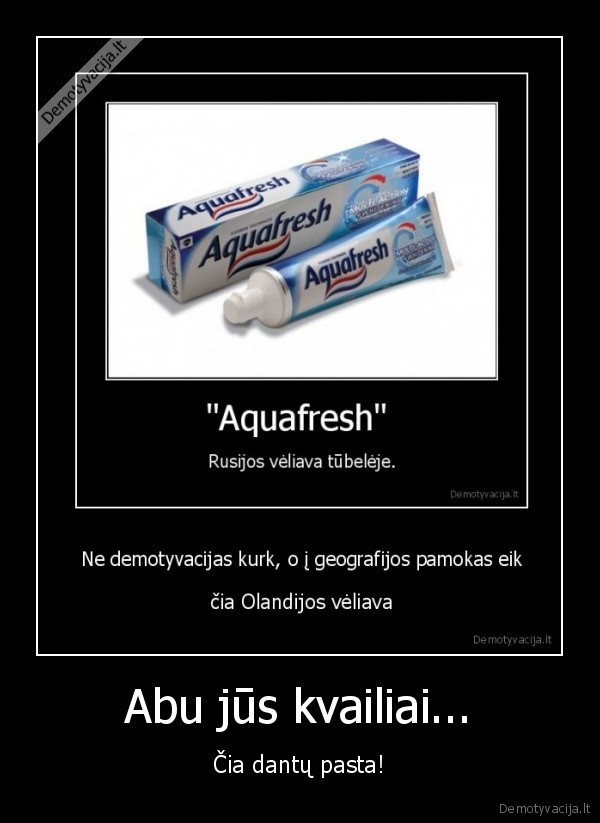 pasta,aquafresh,idiotai,minedas,antanas,karalius,kubilius,kebabai,papai