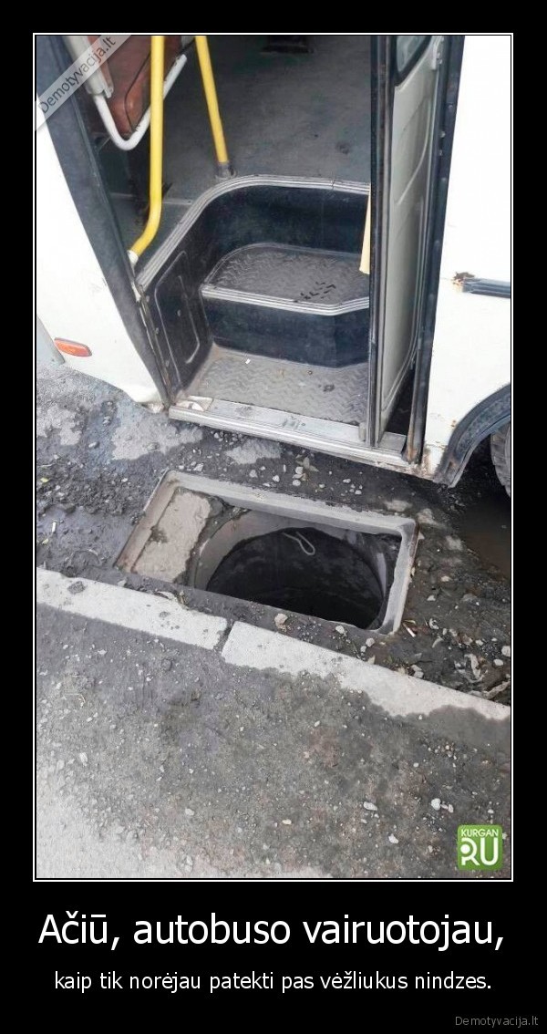 autobusas,skyle,duobe,vezlioukai, nindzes