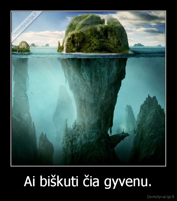 Ai biškuti čia gyvenu.