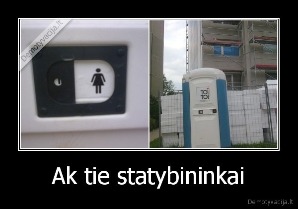 Ak tie statybininkai