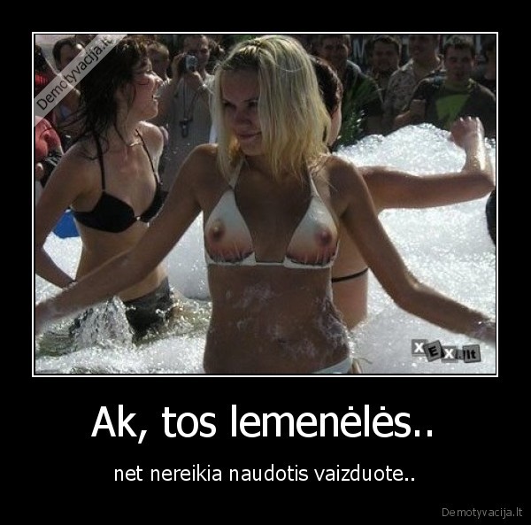 Ak, tos lemenėlės..