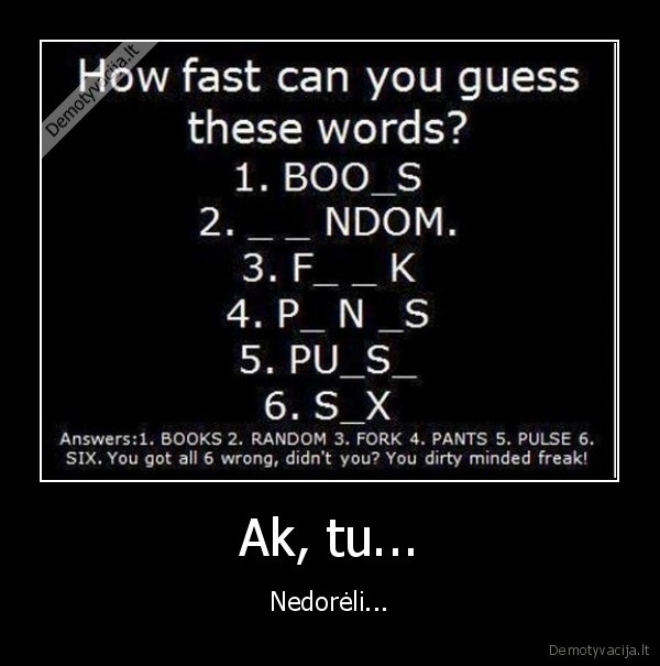 labas, kaip, tau, sekas, ir, kam, tu, skaitai, tas, zymes