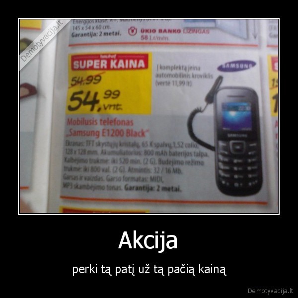 akcija,kaina,tas, pats