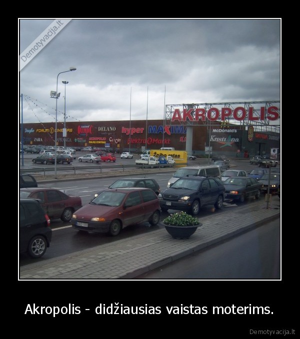 Akropolis - didžiausias vaistas moterims.
