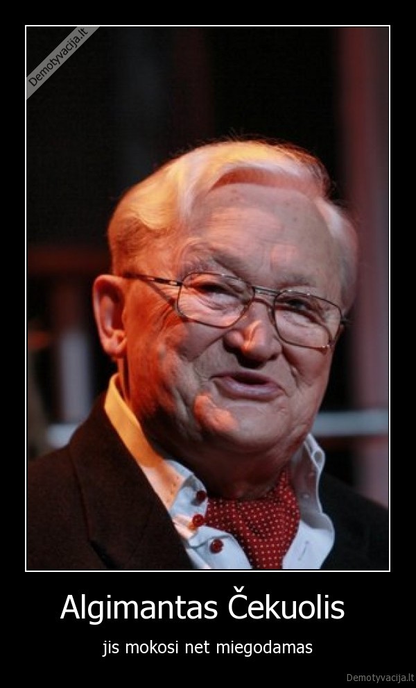 cekuolis, meile, papai, zinios, dievas, grybai, laivas, girti, vairuotojai, chuck, norris