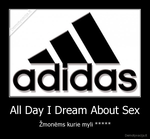 All Day I Dream About Sex