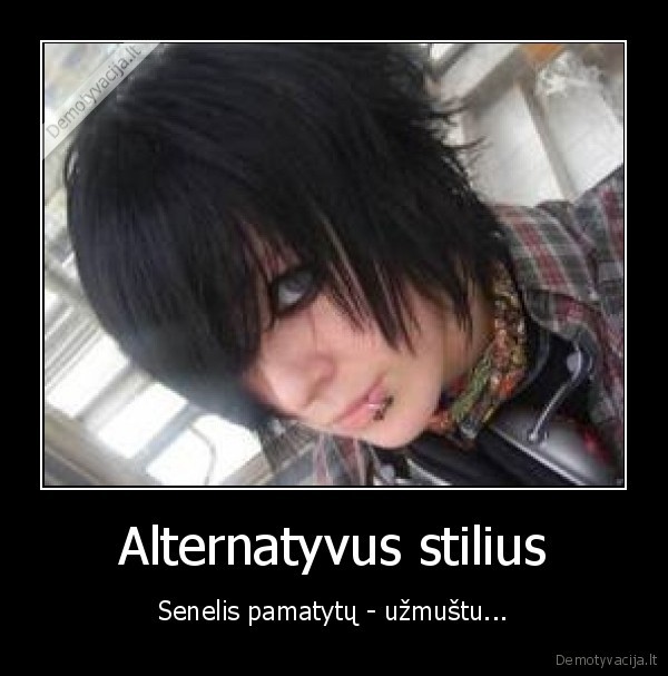 emo, punk, goth, stiliai, nieko, gero, kiekvienam, savo, o, man, seip, px