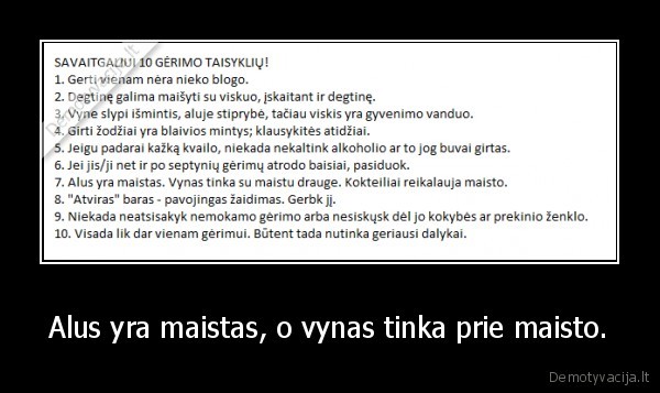 Alus yra maistas, o vynas tinka prie maisto.