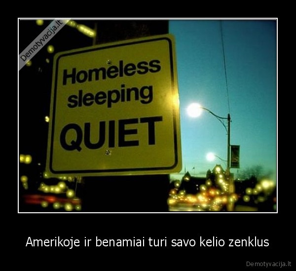 Amerikoje ir benamiai turi savo kelio zenklus