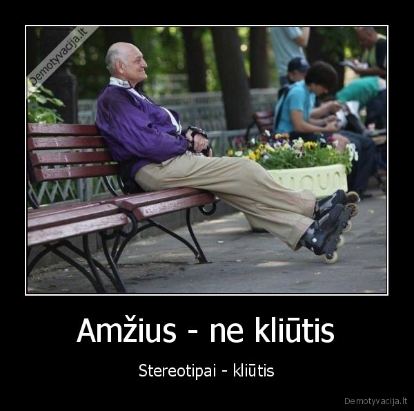 amzius,sneatve,rieduciai,jaunyste