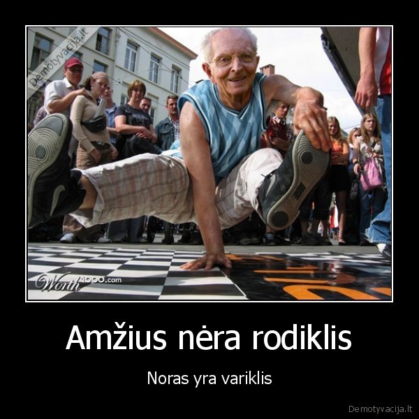 Amžius nėra rodiklis