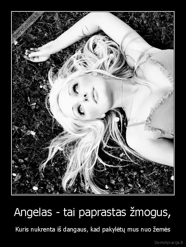 Angelas - tai paprastas žmogus,