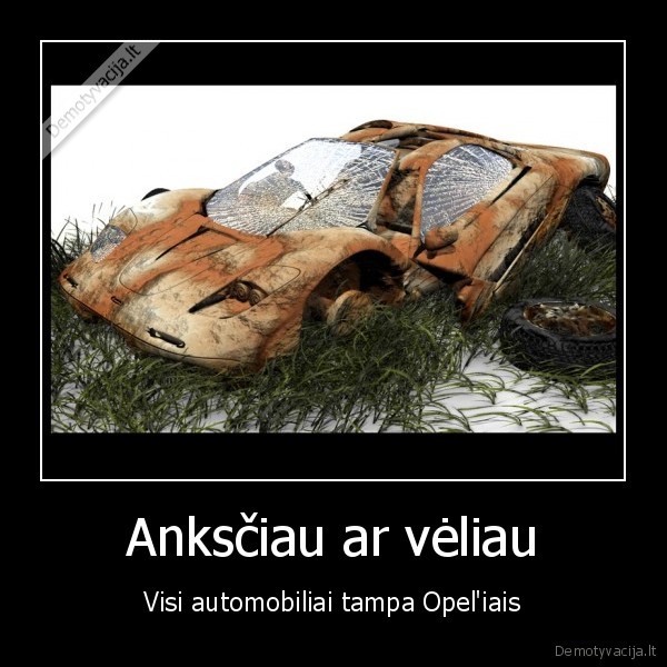 Anksčiau ar vėliau