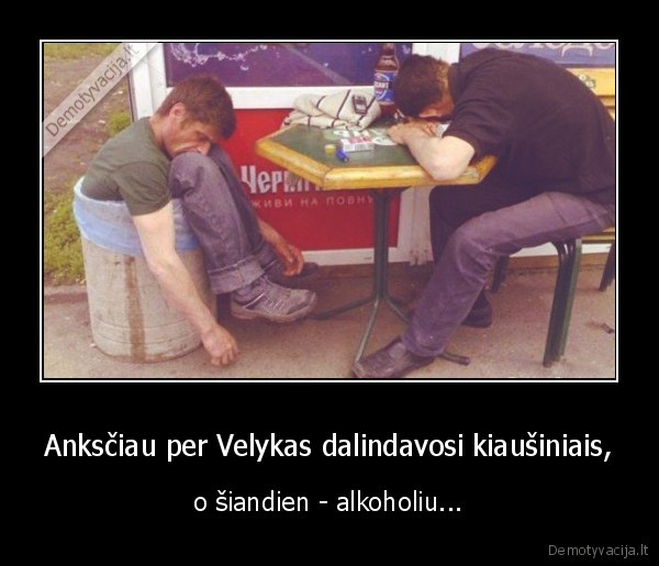 alkoholis,velykos