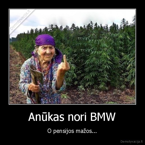 Anūkas nori BMW