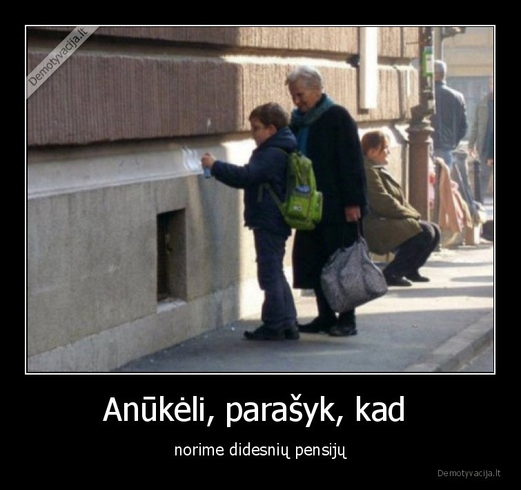pensija,mociute,vandalas,anukas