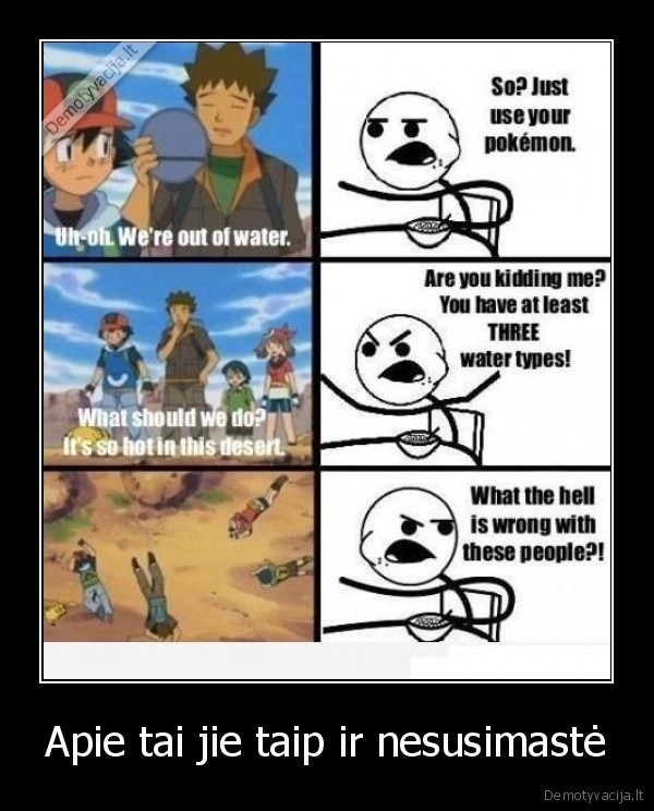 Apie tai jie taip ir nesusimastė