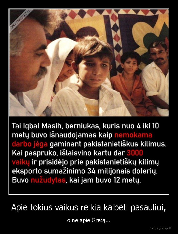 vaikai,greta, thunberg,iqbal, masih