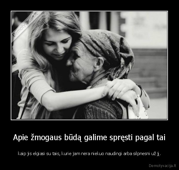 Apie žmogaus būdą galime spręsti pagal tai