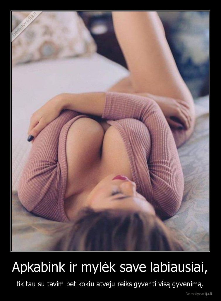 meile, sau,gyvenimas,mergina,papai