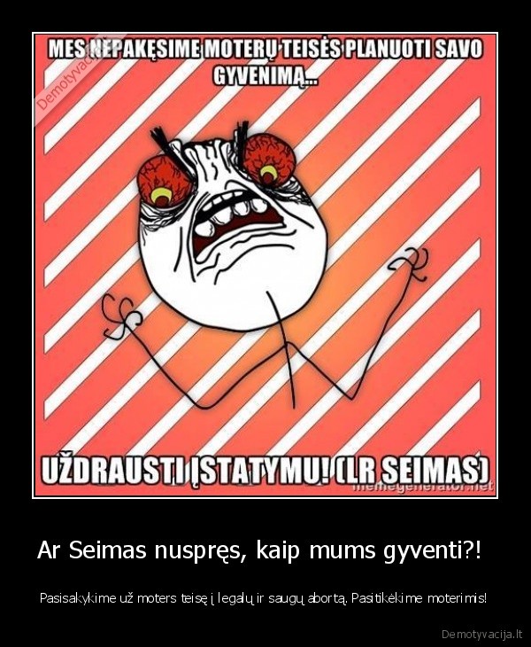 seimas,nestumo, nutraukimas,abortas,uz, saugu, ir, legalu, aborta., kovo, 8