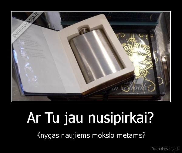 Ar Tu jau nusipirkai?