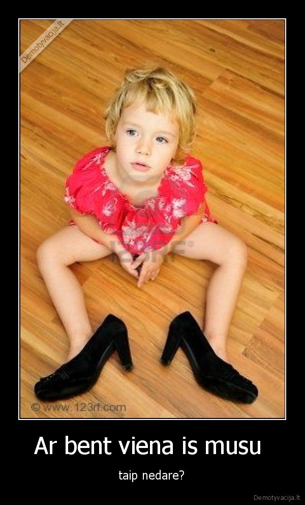 Ar bent viena is musu 