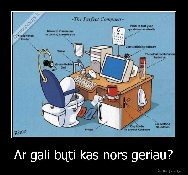 Ar gali bųti kas nors geriau?