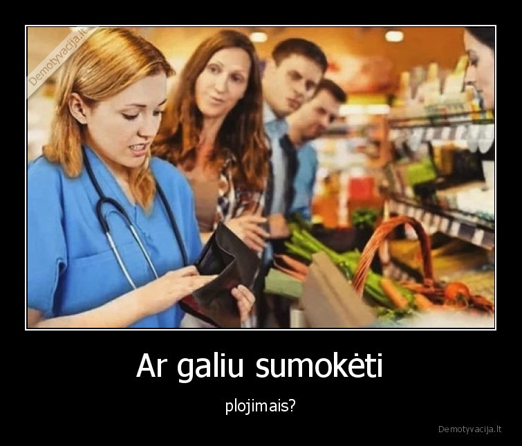 plojimai,medikams,gydytojai,pinigai