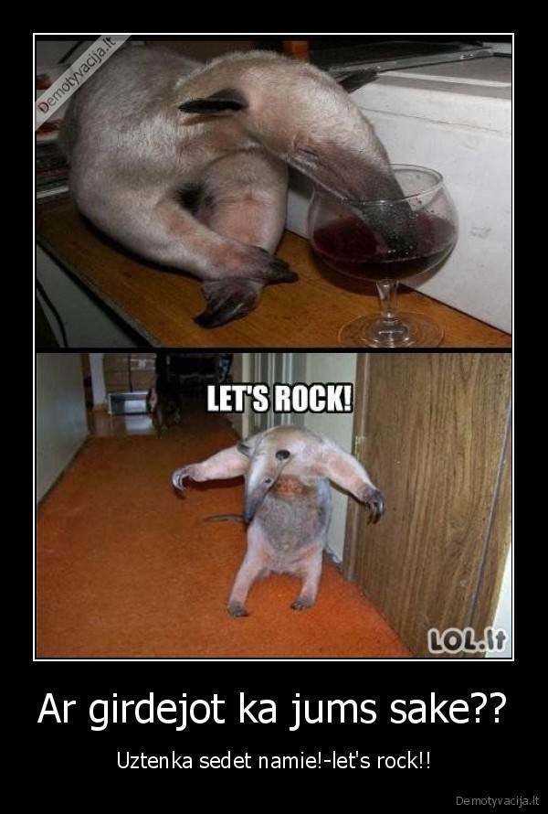 Ar girdejot ka jums sake??