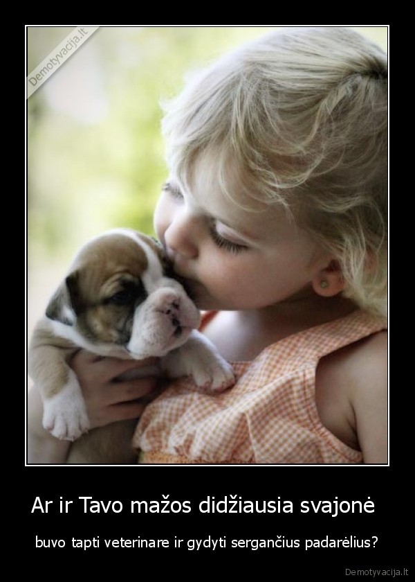 Ar ir Tavo mažos didžiausia svajonė 