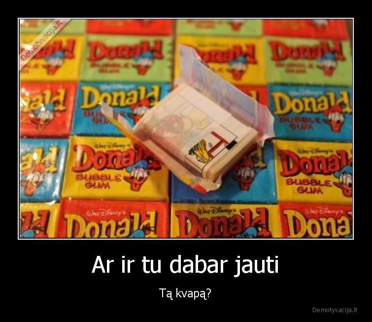 donaldo, kramtoma, guma,kramtoske,vaikyste
