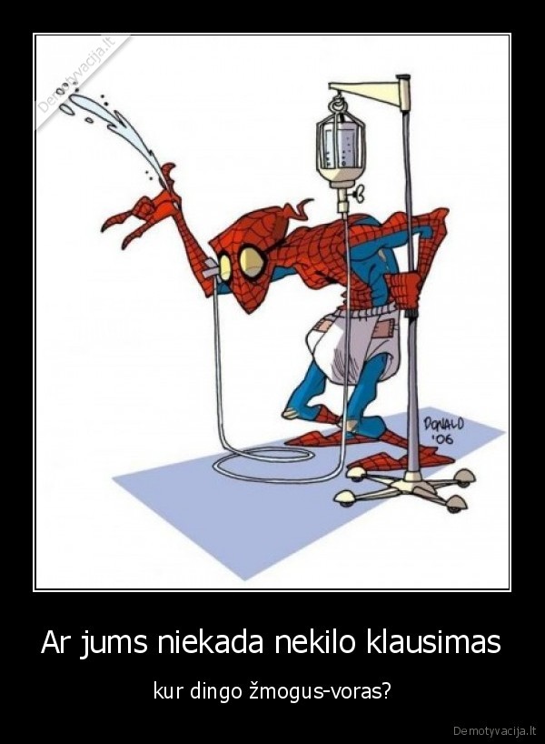 Ar jums niekada nekilo klausimas