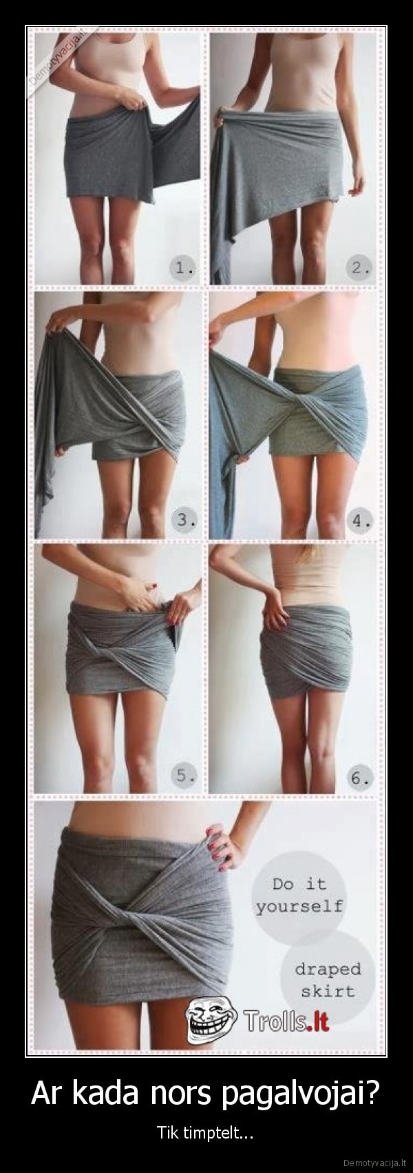 sijonas,troliai,trolis,pagalvojai,timptelt,mergai,sijona,ir,merga,lieka