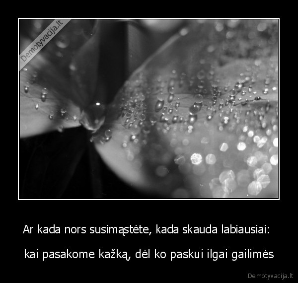 Ar kada nors susimąstėte, kada skauda labiausiai: 