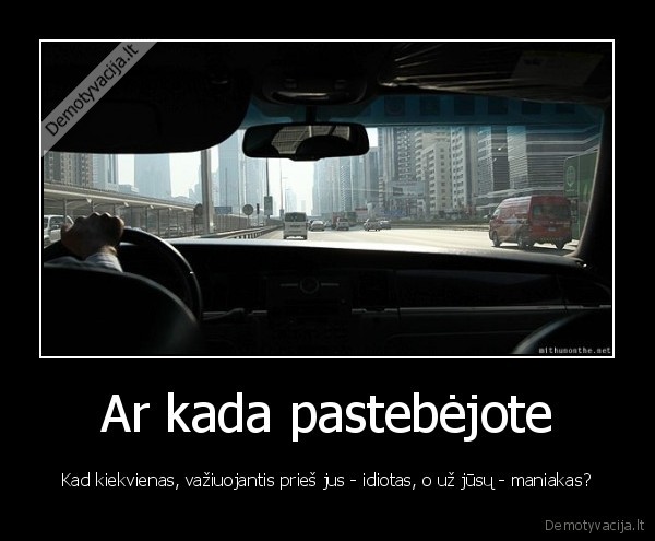 idiotai,maniakai,automobiliai,vairavimas