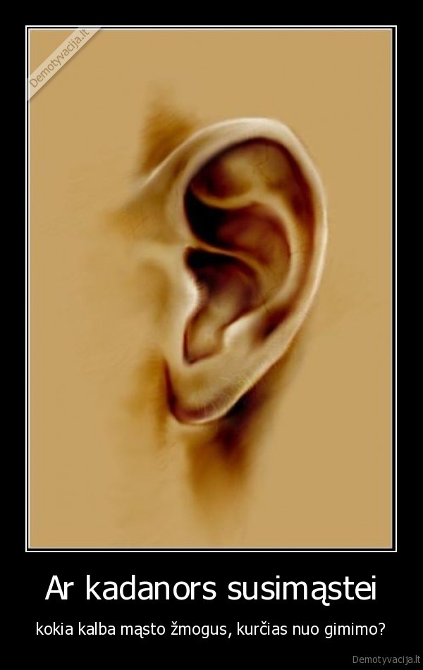 Ar kadanors susimąstei
