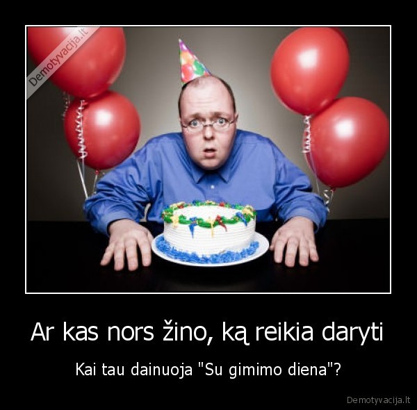 gimtadienis,nejaukus, momentas