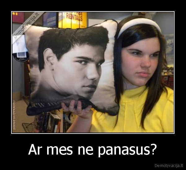 Ar mes ne panasus?