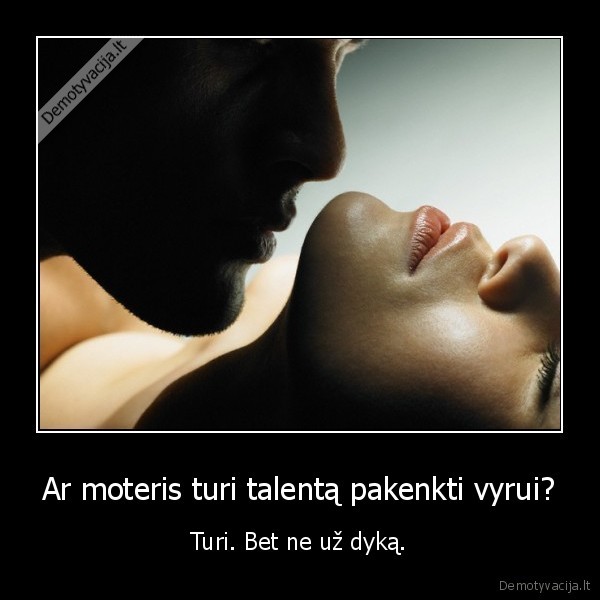 Ar moteris turi talentą pakenkti vyrui?