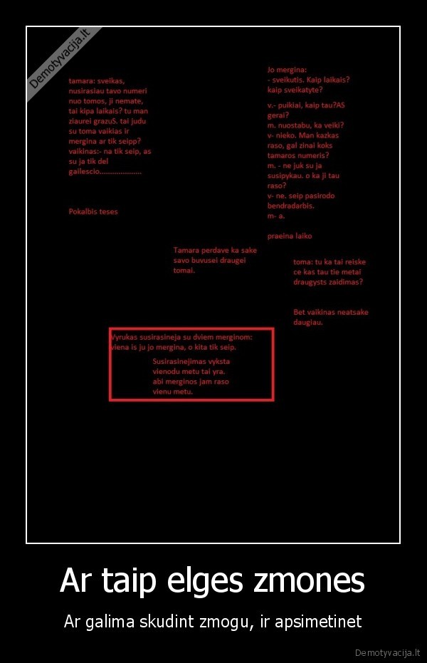 Ar taip elges zmones