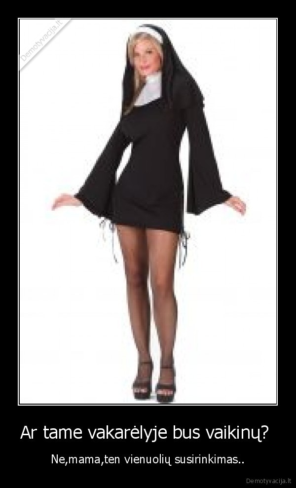 Ar tame vakarėlyje bus vaikinų? 