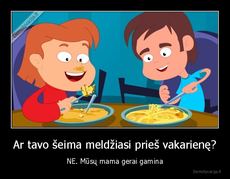 Ar tavo šeima meldžiasi prieš vakarienę?